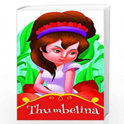 Cutout Books: Thumbelina(Fairy Tales) by OM BOOKS EDITORIAL TEAM Book-9789382607199