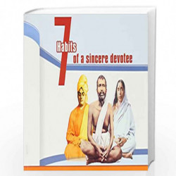 Seven habits of a sincere devotee based on Swami Vivekanandas and Sri Ramakrishnas message by A.R.K.Sarma Book-9789383606382