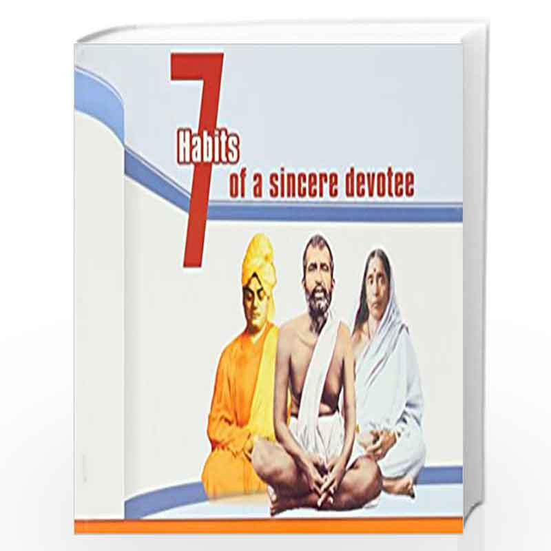 Seven habits of a sincere devotee based on Swami Vivekanandas and Sri Ramakrishnas message by A.R.K.Sarma Book-9789383606382