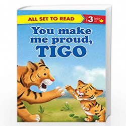 All set to Read- Readers Level 3- You make me Proud, Tigo- READERS by NA Book-9789384119546