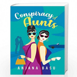 Conspiracy of Aunts by ANJANA BASU Book-9789385854835