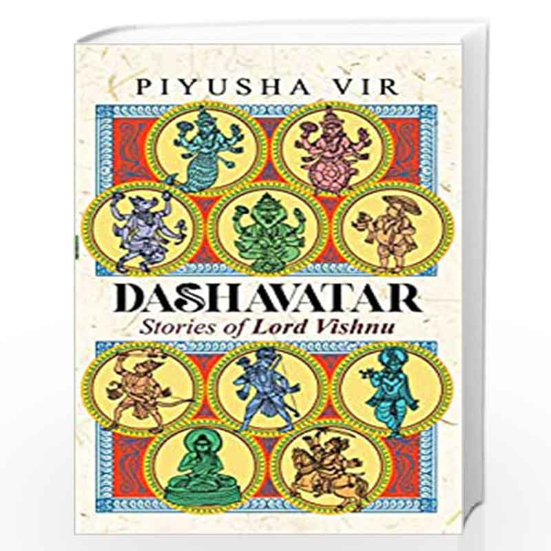 Dashavatar : Stories of Lord Vishnu by Piyusha Vir Book-9789385854866