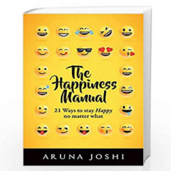 THE HAPPINESS MANUAL by Aruna Joshi Book-9789386451040