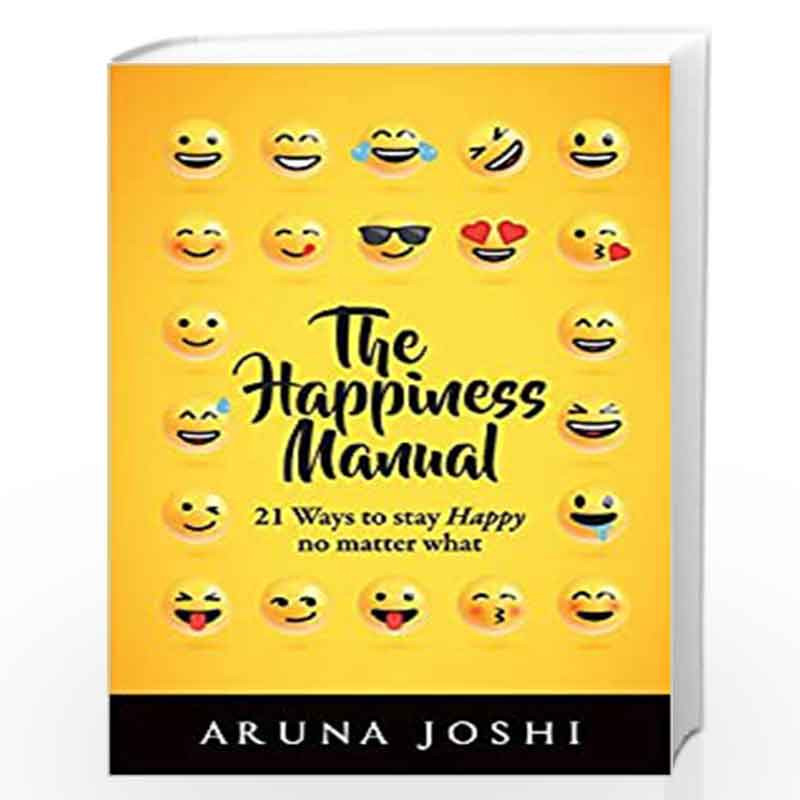 THE HAPPINESS MANUAL by Aruna Joshi Book-9789386451040