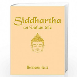 Siddhartha An Indian Tale: An Indian Tale (Pocket Classics) (Siddhartha: An Indian Tale (Pocket Classics)) by HERMANN HESSE Book