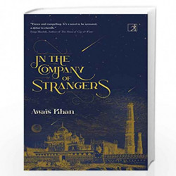 IN THE COMPANY OF STRANGERS by AWAIS KHAN Book-9789386797759