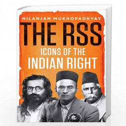 The RSS: Icons of the Indian Right by Nilanjan Mukhopadhyay Book-9789387894921