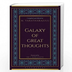 Galaxy of Great Thoughts: Wisdom Through the Ages by M. Varatharajulu Book-9789388134002
