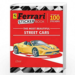 Ferrari The Most Beautiful Street Cars: An Exciting Sticker Book With 100+ Stickers Of Ferrari Cars by Franco Cosimo Panini Book
