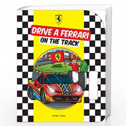 Drive a Ferrari On The Track: An Exciting Adventure In The Countryside (Board Books) by Franco Cosimo Panini Book-9789388144582