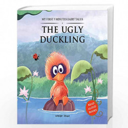 My First 5 Minutes Fairy Tales The Ugly Duckling: Traditional Fairy Tales For Children (Abridged and Retold) by Wonder House Boo