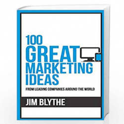 100 Great Marketing Ideas (100 Great Ideas Series) by Jim Blythe Book-9789388247597