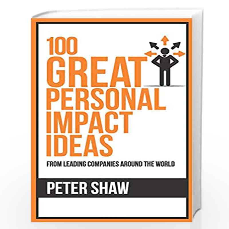 100 Great Personal Impact Ideas (100 Great Ideas Series) by Peter Shaw Book-9789388247603