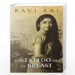 The Tattoo on My Breast by Ravi Rai Book-9789388271219