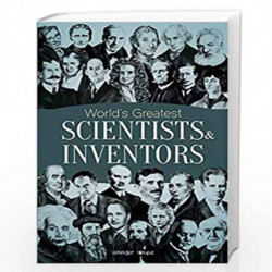 World's Greatest Scientists & Inventors: Biographies of Inspirational Personalities For Kids by Wonder House Books Book-97893883