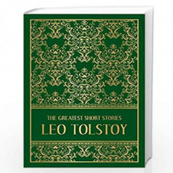 The Greatest Short Stories of Leo Tolstoy (Deluxe Hardbound Edition) by LEO TOLSTOY Book-9789388369183