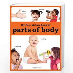My First Picture Book of Parts of Body (Picture Books For Kids) by Wonder House Books Editorial Book-9789388369442