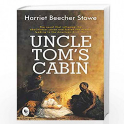 Uncle Tom's Cabin by HARRIET BEECHER STOWE Book-9789388369954