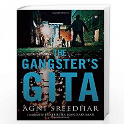 The Gangster's Gita by Agni Sreedhar (Translated By Pratibha Nandakumar) Book-9789388754828