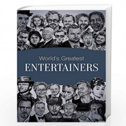 World's Greatest Entertainers: Biographies of Inspirational Personalities For Kids by Wonder House Books Book-9789388810357