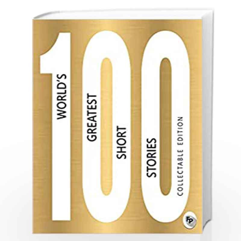 100 Worlds Greatest Short Stories: Collectable Edition by VARIOUS Book-9789388810548
