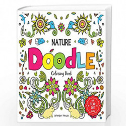 Nature Doodle Coloring Book : Tear Out Sheets Coloring Book for Children by Wonder House Books Editorial Book-9789388810562