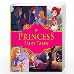 Princess Fairy Tales: Ten Traditional Fairy Tales For Children (Abridged and Retold) 11 Inches X 11 Inches by Wonder House Books