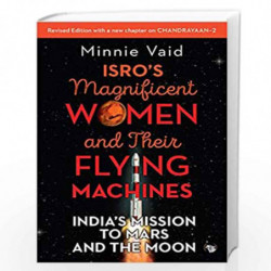 ISRO's Magnificent Women and Their Flying Machines by Minnie Vaid Book-9789388874007