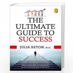 The Ultimate Guide To Success by Julia Seton, M.D. Book-9789389053753