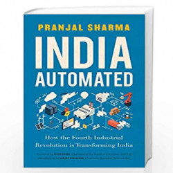 India Automated: How the Fourth Industrial Revolution is Transforming India by Pranjal Sharma Book-9789389109269
