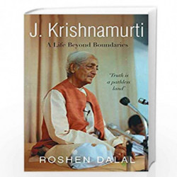 J. Krishnamurti: A Life of Compassion beyond Boundaries by Roshen Dalal Book-9789389109412