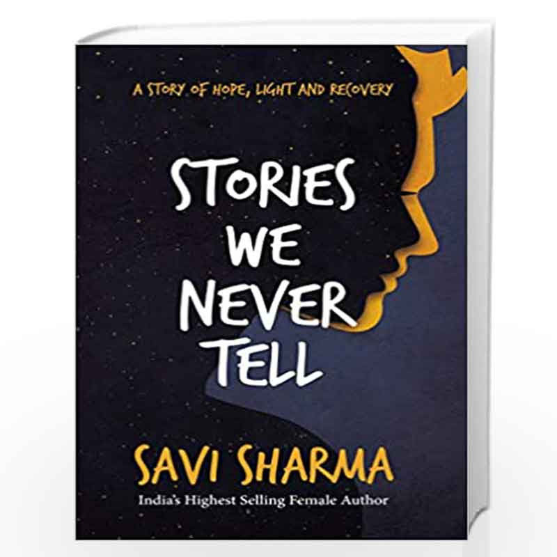 Stories We Never Tell by Savi Sharma Book-9789389152043