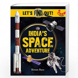 India's Space Adventure (Let's Find Out) by Biman Basu Book-9789389152104