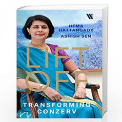 Lift Off: The Story of Conzerv by Hema Hattangady Book-9789389152142
