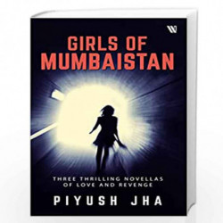 Girls of Mumbaistan by PIYUSH JHA Book-9789389152333