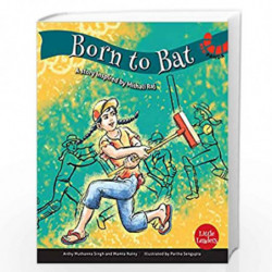 Born to Bat (Little Leaders) by Mamta Nainy, Arthy Muthanna Singh Book-9789389152357