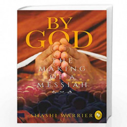 By God: The Making of a Messiah by SHASHI WARRIER Book-9789389178357