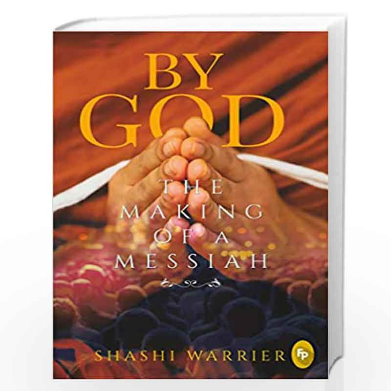 By God: The Making of a Messiah by SHASHI WARRIER Book-9789389178357