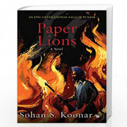 Paper Lions: A Novel by Sohan S. Koonar Book-9789389231069