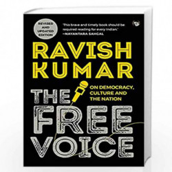 The Free Voice: On Democracy, Culture and the Nation (Revised and Updated Edition) by Ravish Kumar Book-9789389231199