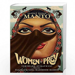 Women of Prey (Shikari Auratein): Stories by Saadat Hasan Manto (Translated By Saba Mahmood Bashir) Book-9789389231328