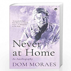 Never at Home by DOM MORAES Book-9789389231977