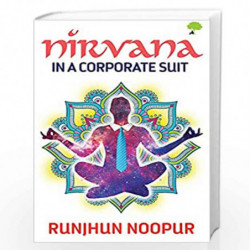 Nirvana in a Corporate Suit by Runjhun Noopur Book-9789389237009