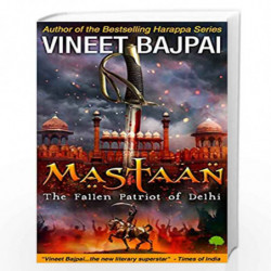 Mastaan: The Fallen Patriot of Delhi by VINEET BAJPAI Book-9789389237047