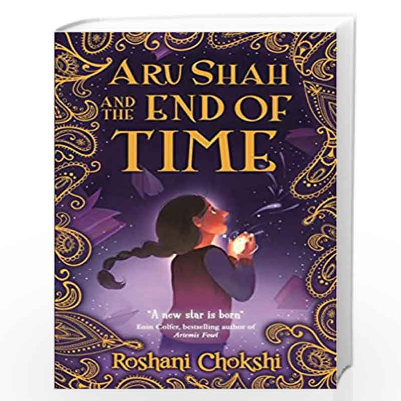 ARU SHAH AND THE END OF TIME by Roshni Chokshi Book-9789389297362