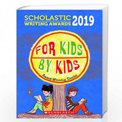 For Kids By Kids: Scholastic Writing Awards (2019) by Compilation Book-9789389297508