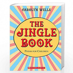 THE JINGLE BOOK: POEMS FOR CHILDREN by Carolyn Wells Book-9789389297720