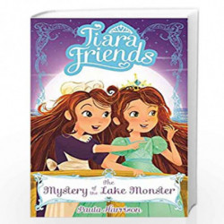 Tiara Friends #3: The Mystery of the Lake Monster by Paula Harrison Book-9789389297775