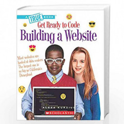 Get Ready to Code: Building a Website by Alexa Kurzius Book-9789389297898
