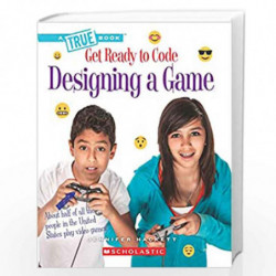 Get Ready to Code: Designing a Game by Jennifer Hackett Book-9789389297904